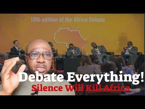 Why Africans Must Discuss and Debate Everything — Even the Hard Topics