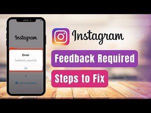 Feedback Required Instagram - How to Fix