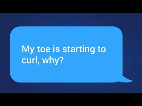 Ask The Doctor: My toe is starting to curl, why?