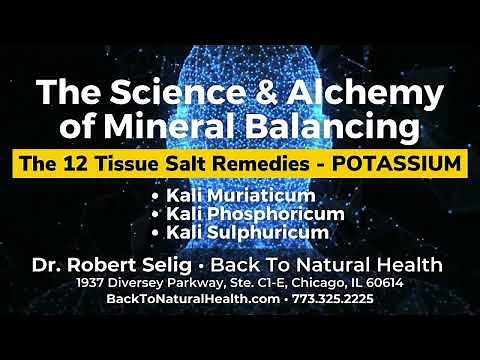 The 12 Tissue Salt Remedies: Kali Muriaticum, Kali Phosphoricum, and Kali Sulphuricum