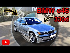 ✅ I buy a BMW "e46 330d"