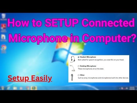 How to Setup Microphone in Computer/Laptop? (Windows 7)