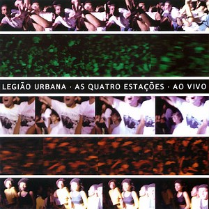 Legião Urbana - As Quatro Estações • Ao Vivo