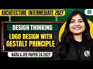 Design Thinking 01 | Logo design with Gestalt Principle | NATA & JEE paper 2A 2027
