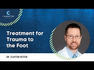Treatment for Trauma to the Foot with Dr. Bettin