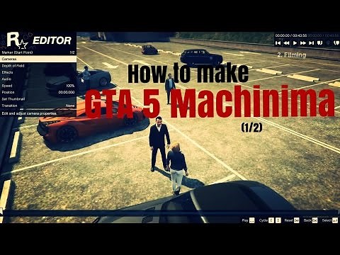 How To Make ♕ GTA 5 MACHINIMA ♕ (1/2)