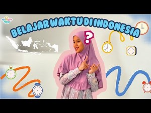 Learn Indonesian Time Zones in a Fun Way!