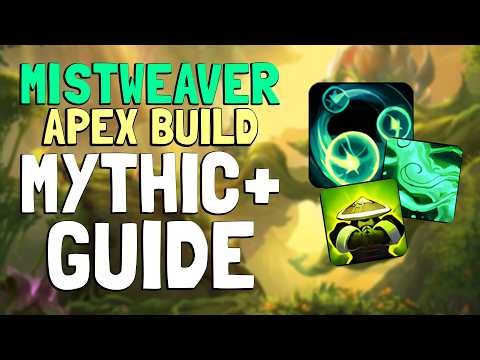 Mistweaver APEX BUILD Mythic+ Guide • Midnight Season 2