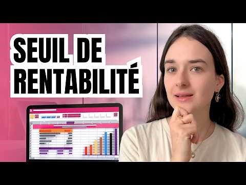 Seuil de rentabilité : calculs, astuces et exemples chiffrés !