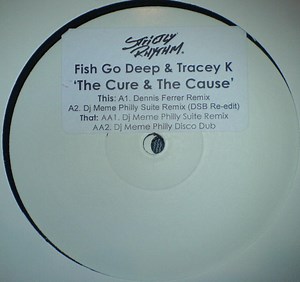Fish Go Deep & Tracey K - The Cure & The Cause