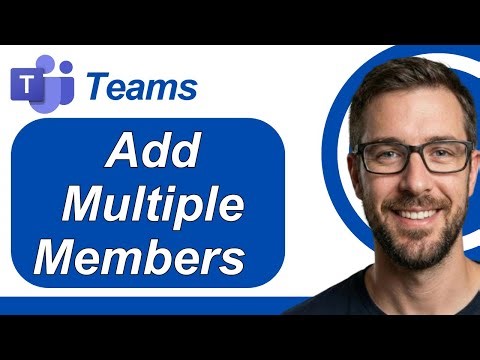 How To Add Multiple Members In Microsoft Teams How To Add Bulk Members In MS Teams [2026 Guide]