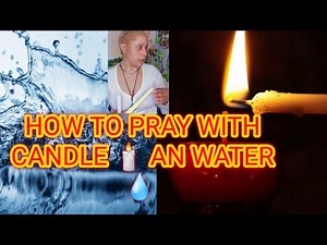 how I manifest with candle and WATER PRAYERS Candle-Burning Ritual for Happiness & MORE