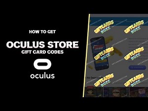 Free Oculus Gift Card Codes - How to Get Free $100 Store Credit?!
