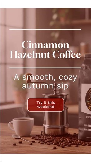 Cinnamon Hazelnut Coffee