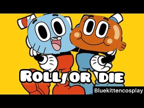 Roll or Die || Gumball/Cuphead AMV