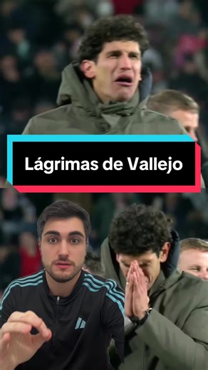 Vallejo Llorando Tras Eliminar al Real Madrid