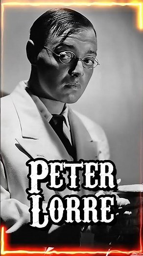 Peter Lorre: The Master of Suspense
