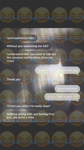 i understand what hes saying, and im not saying hes wrong, but i waited 4 hours. he was online but i was still left on deliever waiting for him to reply. he couldve told me he didnt want to talk to me. he didnt need to leave on deliever for that long. i was only texting him alot because i thought he missed my messages or something. same person that said