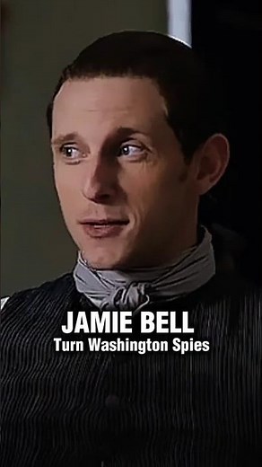 JAMIE BELL: TURN WASHINGTON'S SPIES #jamiebell #movie #classicmovies