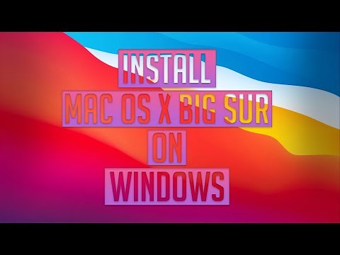 Install MacOS Big Sur(11.2) on Windows PC
