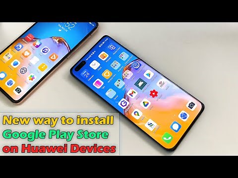 New way to install Google Play Store on Huawei Devices