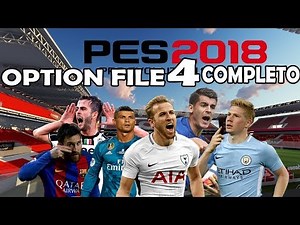PES 2018 / OPTION FILE V3 PES UNIVERSE DEFINITIVO A FULL / TUTORIAL COMPLETO PS4 PC