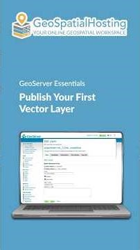 5. GeoServer Essentials – Publish Your First Vector Layer
