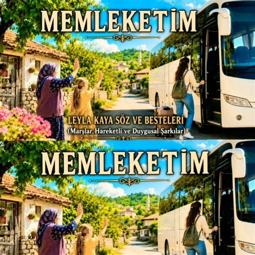 MEMLEKETİM - LEYLA KAYA SÖZ VE BESTELERİ (Marşlar,Hareketli ve Duygusal Şarkılar)