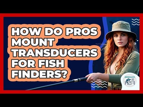 How Do Pros Mount Transducers For Fish Finders? - Chasing Big Fish
