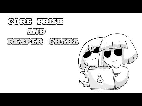 Core Frisk and Reaper Chara (Undertale Comic dub)