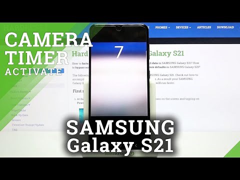 How to Set Camera Timer in SAMSUNG Galaxy S21 – Camera Settings