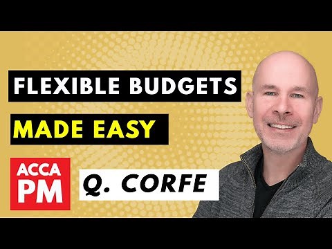 Flexible & Flexed Budgets MADE EASY | ACCA paper PM / F5 | Q. Corfe | PM Budgeting Help