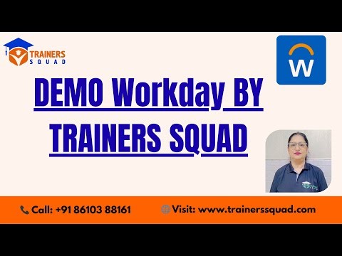 workday demo by Trainers Squad - Deepti mam