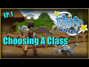Flyff Universe - Choosing A Class Ep:1