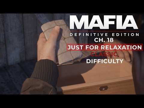 Mafia: Definitive Edition | Chapter 18: Just for Relaxation | CLASSIC Difficulty | 4K