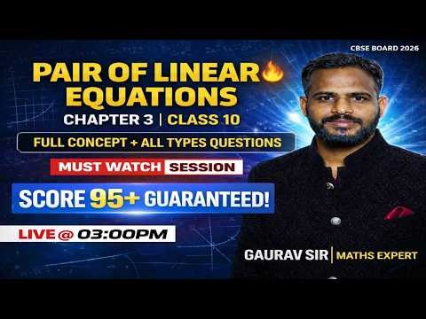 Pair of Linear Equations 🔥 Class 10 Maths Chapter 3 | Full Concept + Questions |
