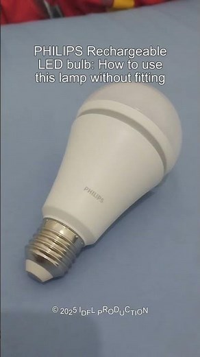 PHILIPS Rechargeable LED Bulb 7.5W: How to use this lamp without fitting