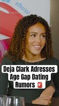 Deja Clark Addresses Age Gap Dating Rumors #shorts #dejaclark #katclark