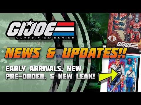 GI Joe Classified News! New Pre-Order, Early Arrivals & NEW LEAK!