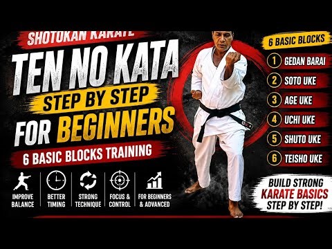 6 Essential Shotokan Karate Blocks: Ten No Kata for Beginners