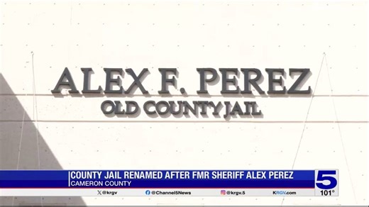 Cameron County jail renamed after former sheriff