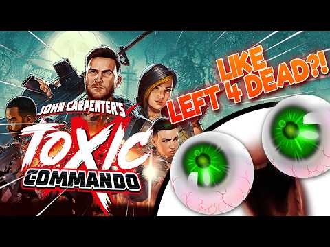 Is Toxic Commando The NEW Left 4 Dead?!
