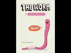 Disgusting Critters presents The Worm - Book Read Aloud