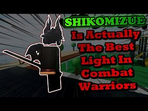 Shikomizue Is The BEST Light Weapon (Roblox Combat Warriors)