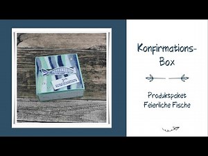 Anleitung #493: Konfirmations-Box | Feierliche Fische