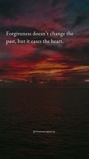 Forgiveness Doesn’t Change the Past — It Changes You 💫| Heena Jain | 9687099306 #quotes