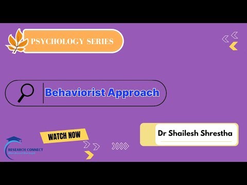 🧠 The Behaviourist Approach | Dr. Sailesh Shrestha