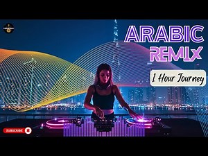 Arabic Remix Songs 2025 🌙 | HABIBI NONSTOP DANCE MIX 1 HOUR
