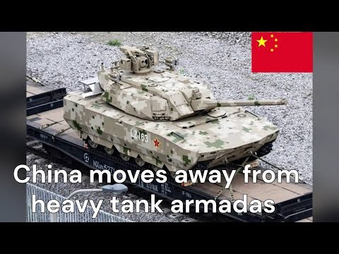 China moves away from heavy tank armadas