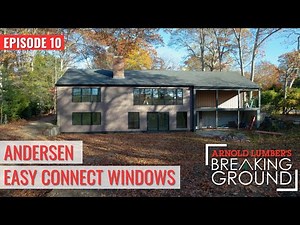 Installing an 18ft Andersen Easy Connect Window - Breaking Ground Episode 10